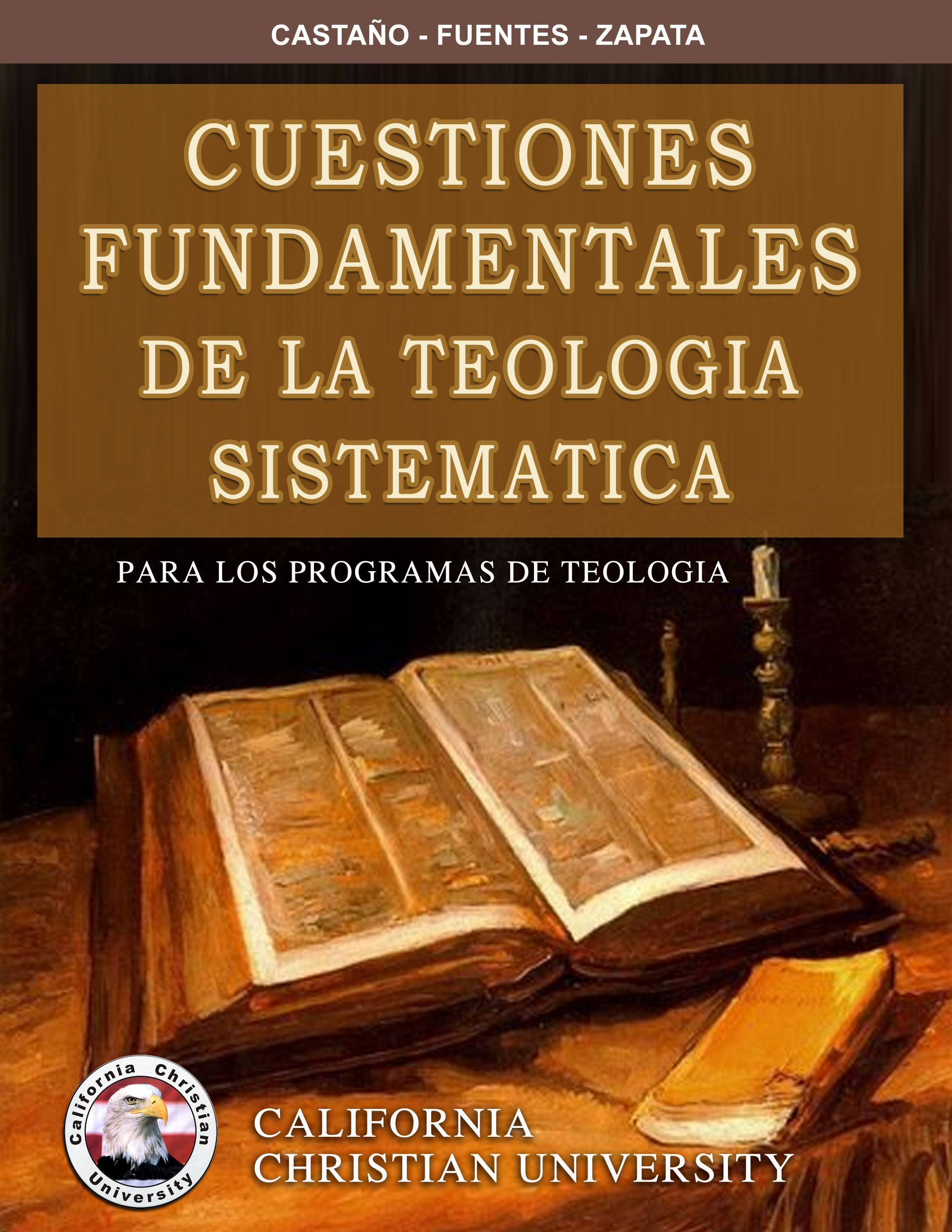 CUESTIONES FUNDAMENTALES EN TEOLOGIA SISTEMATICA<